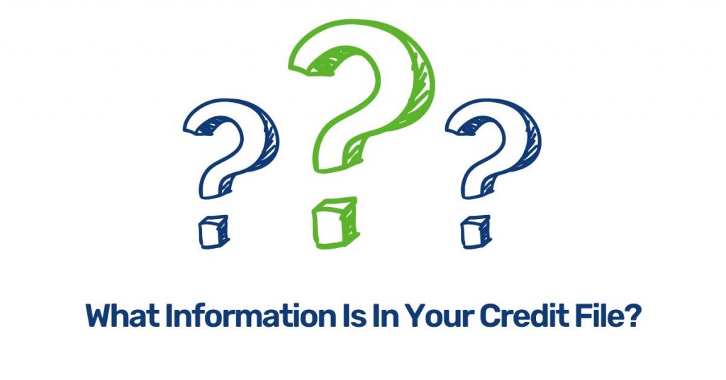 What information is on your credit file