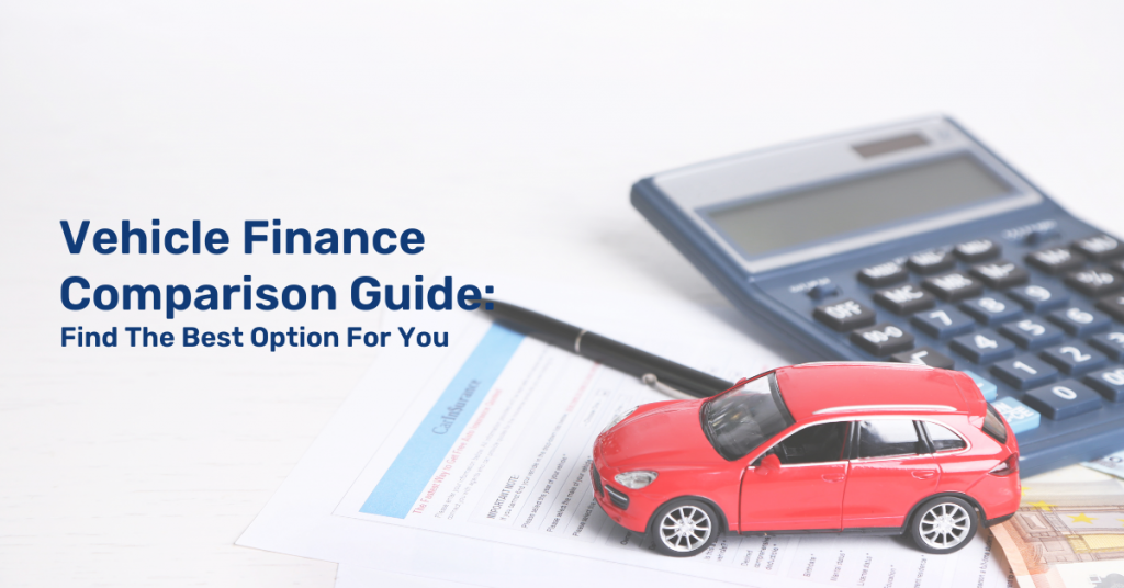 Vehicle Finance Comparison Guide