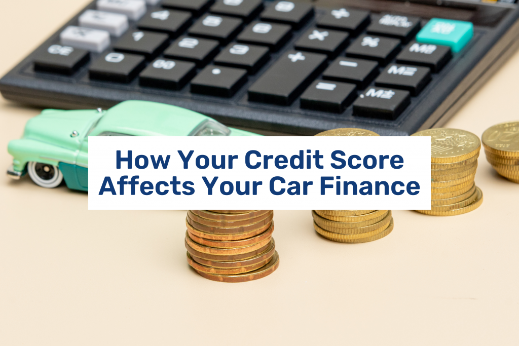 How Your Credit Score Affects Your Car Finance Blog Feature Image
